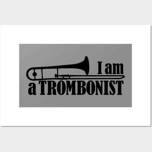 I am a Trombonist Wall Art by Blue Diamond Store